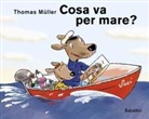 Thomas Müller - Cosa va per mare?