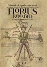 Francesco Lodà - Florius Reloaded. Manuale di spada striscia medievale (Florius. De arte luctandi)
