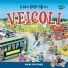 Anna Casalis, Tony Wolf - Il libro pop-up dei veicoli