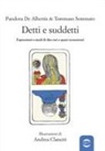 Pandora de Albertis, Tommaso Sommato, Andrea Clanetti - Detti e suddetti. Espressioni e modi di dire rari e quasi sconosciuti