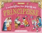 Tony Wolf - Il meraviglioso libro pop-up delle principesse