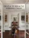 Elena Cattaneo, Mattia Aquila - Diana Terragni. Architetture e interni