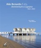 Giulio Avon - Aldo Bernardis. Architetture a Lignano 1953-2003. Ediz. italiana, inglese e tedesca