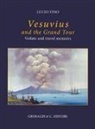 Lucio Fino - Vesuvius on the Grand tour. Vedute and travel memoirs