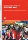 Antonio Olivieri, Boris Pesce - Schiavi mai! La ribellione dei braccianti nel Piemonte del caporalato