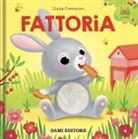 Giulia Cremonini - Fattoria. Piccole scoperte tattili