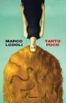 Marco Lodoli - Tanto poco