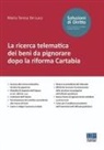 Maria Teresa de Luca - La ricerca telematica dei beni da pignorare dopo la riforma Cartabia