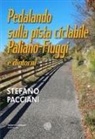 Stefano Pacciani - Pedalando sulla pista ciclabile Paliano-Fiuggi e dintorni