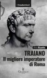 Mirko Rizzotto - Traiano, il migliore imperatore di Roma. Una biografia militare