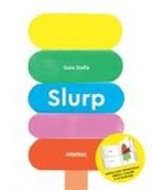 Gaia Stella - Slurp