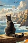 Giacomo Battista - Nettuno. Il gatto che sapeva di mare