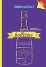 Tommaso Caporale - Bollizine 2024. La guida all'analisi acustica del perlage. Una selezione dei migliori spumanti italiani