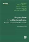 Maria Dicosola - Separatismi e costituzionalismo. Lessico, nazionalismi ed economia
