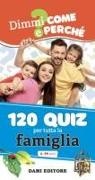 Anna Casalis - 120 quiz per tutta la famiglia