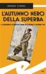 Armando D'Amaro - L' autunno nero della Superba. Il commissario Boccadoro indaga tra l'ottobre e il novembre 1943