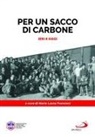 Laura Maria Franciosi - Per un sacco di carbone. Ieri e oggi