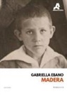 Gabriella Ebano - Madera