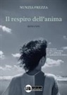 Nunzia Frezza - Il respiro dell'anima