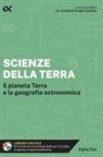 Paolo Corazzon, Ausonio Ronchi - Scienze della Terra. Il pianeta Terra e la geografia astronomica