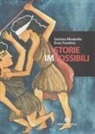 Santino Mirabella, Enzo Trantino - Storie impossibili