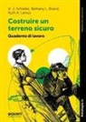 Bethany L. Brand, A. Lanius Ruth, H. J. Schielke - Costruire un terreno sicuro. Quaderno di lavoro