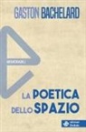 Gaston Bachelard, M. Giovannini - La poetica dello spazio