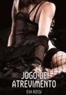 Eva Rossi - Jogo de Atrevimento