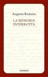 Augusto Romano - La memoria interrotta