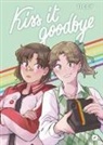 Ticcy - Kiss it goodbye