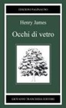Henry James - Occhi di vetro
