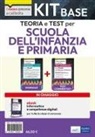 Valeria Crisafulli, Francesca de Robertis - Kit di base concorso a cattedra. Scuola dell'infanzia e primaria. Teoria e test