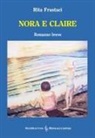 Rita Frustaci, Antonio Seracini - Nora e Claire