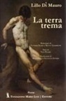 Lillo Di Mauro, Mattia Leombruno, Vittorio Sgarbi - La terra trema