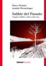Marco Piozzini, Amédéo Wermelinger - Sabbie del passato. Sangue sabbia e altre aride cose