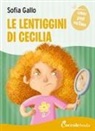 Sofia Gallo, Sara Benecino - Le lentiggini di Cecilia