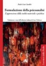 Paulo Cesar Sandler - Formulazione della psicoanalisi. L'apprensione della realtà materiale e psichica