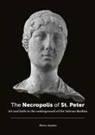 Pietro Zander - The necropolis of St. Peter. Art and faith in the underground of the Vatican basilica