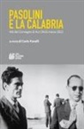 Carlo Fanelli - Pasolini e la Calabria. Atti del Convegno (Acri, 24-25 marzo 2023)