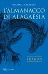 Michael Macauley - L' almanacco di Alagaësia. Guida al mondo di Eragon