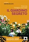 Frances Hodgson Burnett, Gabriella Bartolini - Il giardino segreto letto da Gabriella Bartolini