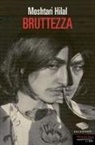Moshtari Hilal - Bruttezza