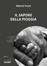 Alberto Fonti - Il sapore della pioggia