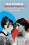 Sara de Simone - Nessuna come lei. Katherine Mansfield e Virginia Woolf. Storia di un'amicizia