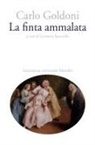 Carlo Goldoni - La finta ammalata