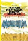 Nic Fields, Gerry Embleton, Sam Embleton - Tattiche di battaglia di Roma 390-110 a.C