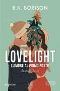 B. K. Borison - L' amore al primo posto. Lovelight
