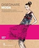 Robyn Neild - Disegnare moda. Tecniche passo passo suggerimenti ed effetti stylish