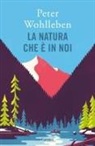Peter Wohlleben - La natura che è in noi