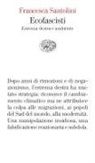 Francesca Santolini - Ecofascisti. Estrema destra e ambiente